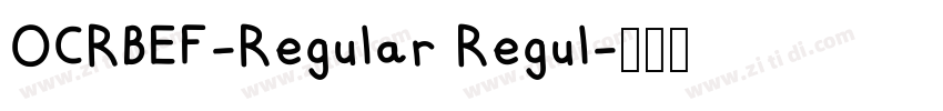 OCRBEF-Regular Regul字体转换